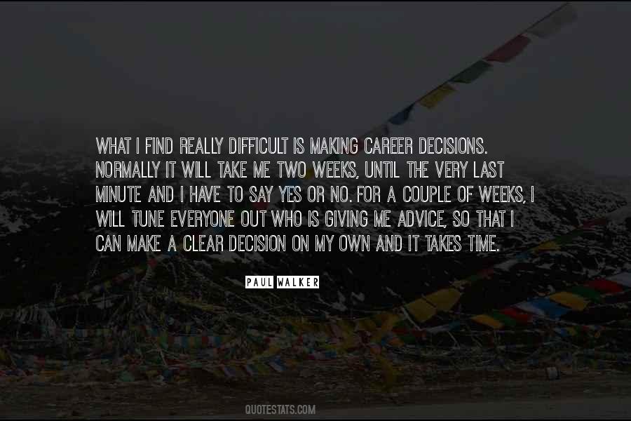 Quotes About Making My Own Decisions #3165