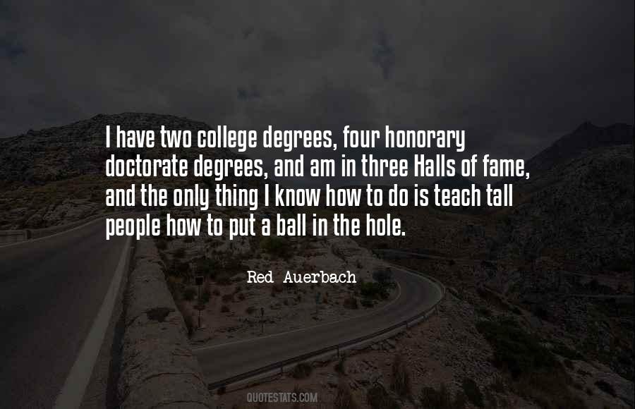 Quotes About College Degrees #1282146