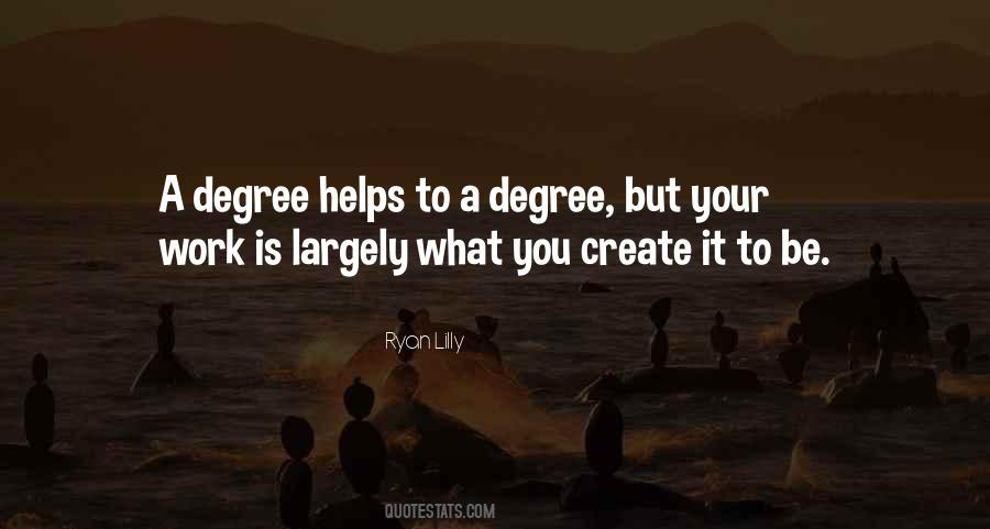 Quotes About College Degrees #491234