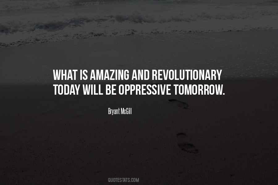 Quotes About Oppressive #1254660