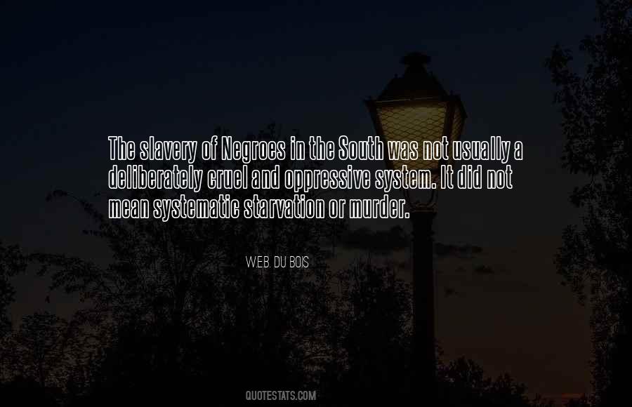 Quotes About Oppressive #1699260