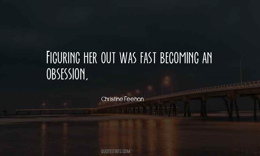 Quotes About Obsession #1238027