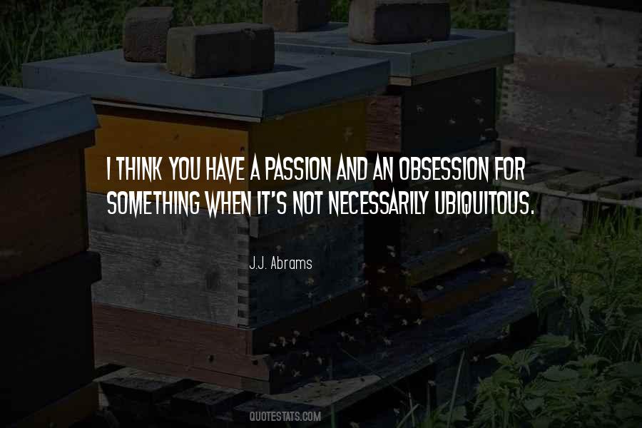 Quotes About Obsession #1308371