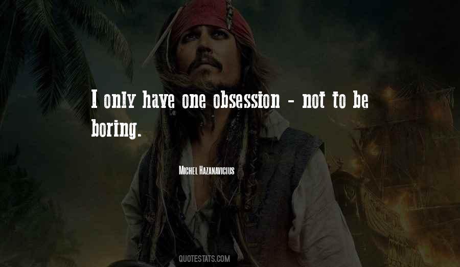 Quotes About Obsession #1380843