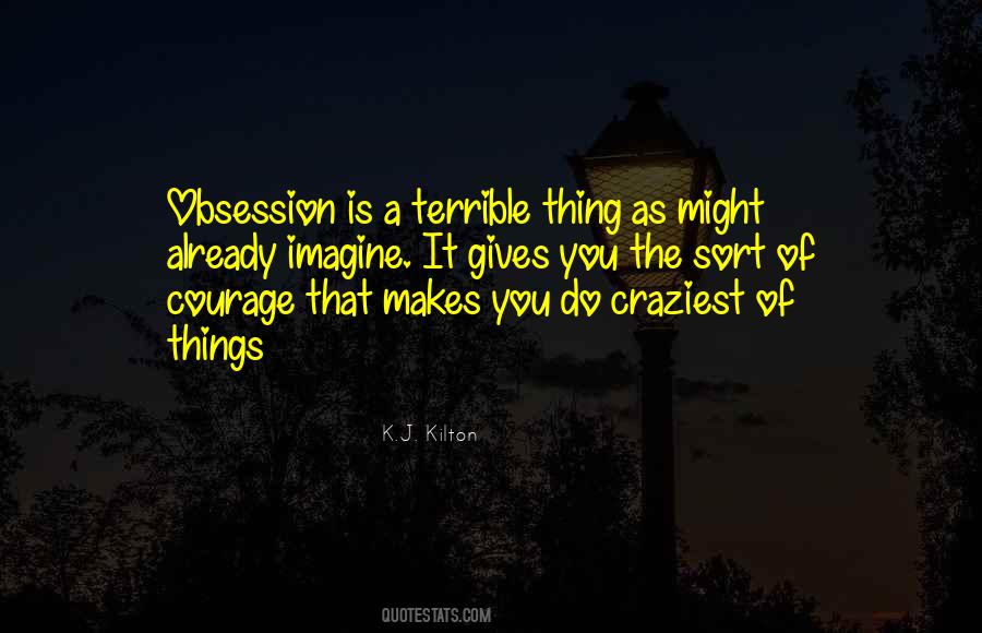 Quotes About Obsession #1416388