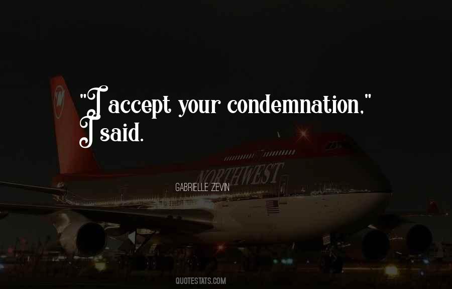 Quotes About Self Condemnation #369124