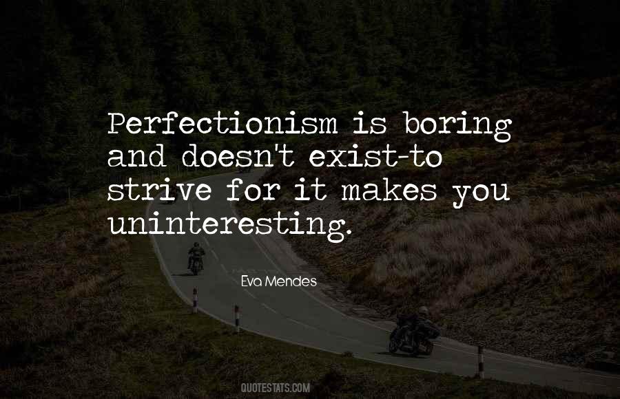 Quotes About Perfectionism #1137009