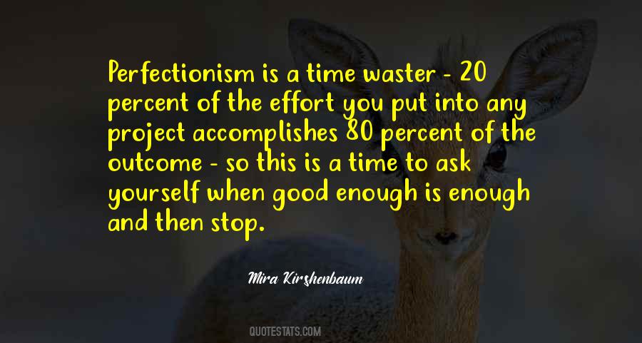 Quotes About Perfectionism #11818