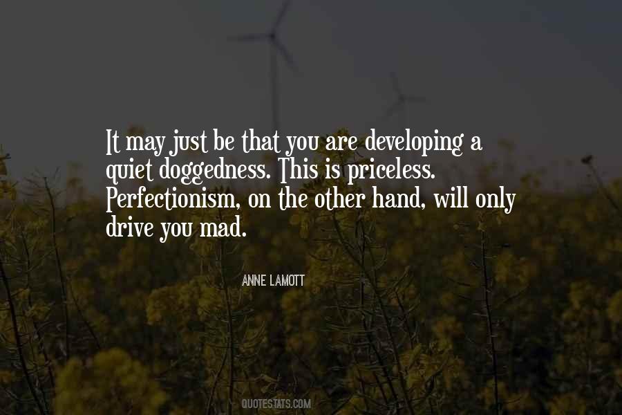 Quotes About Perfectionism #1253923