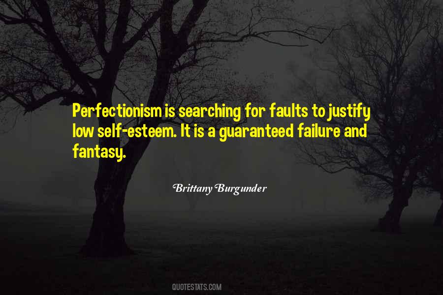 Quotes About Perfectionism #1306596