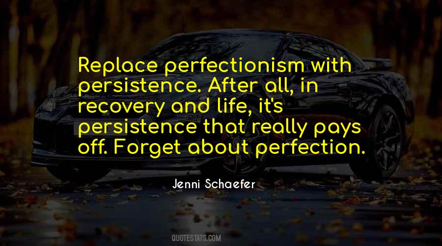 Quotes About Perfectionism #1396882