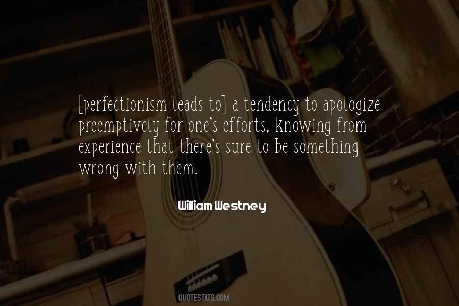 Quotes About Perfectionism #186597