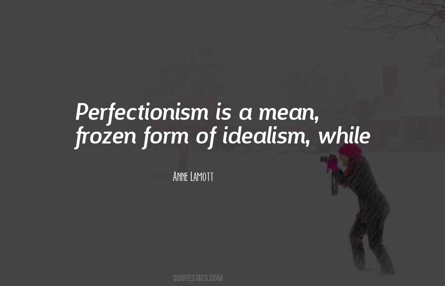 Quotes About Perfectionism #259051
