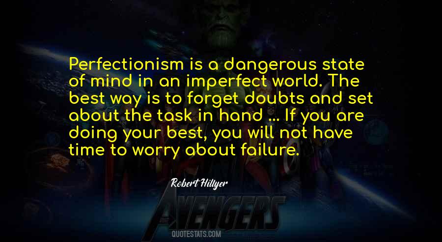 Quotes About Perfectionism #327898