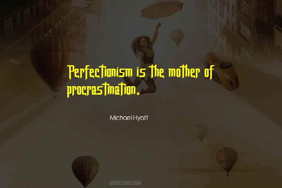 Quotes About Perfectionism #659896