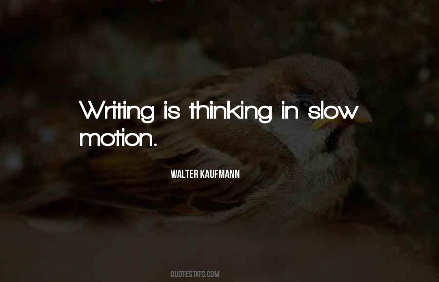 Quotes About Slow #3992