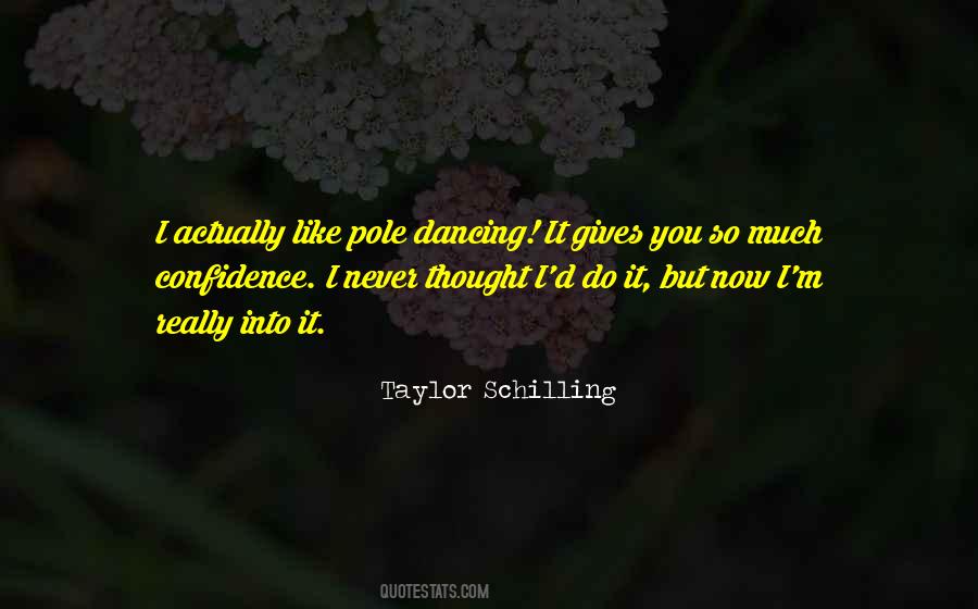 Quotes About Pole Dancing #1256567 Quotes About Pole Dancing #1256567