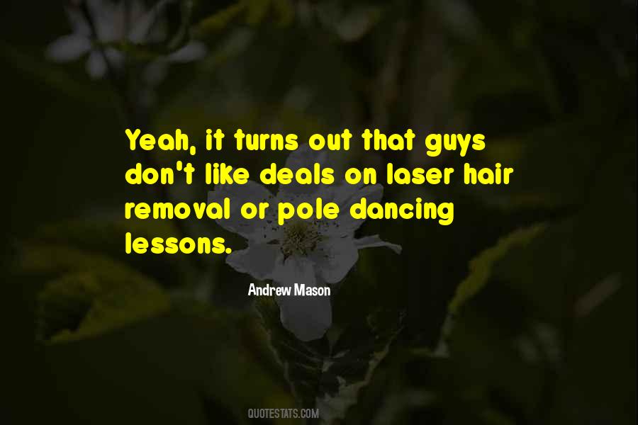 Quotes About Pole Dancing #683863 Quotes About Pole Dancing #683863