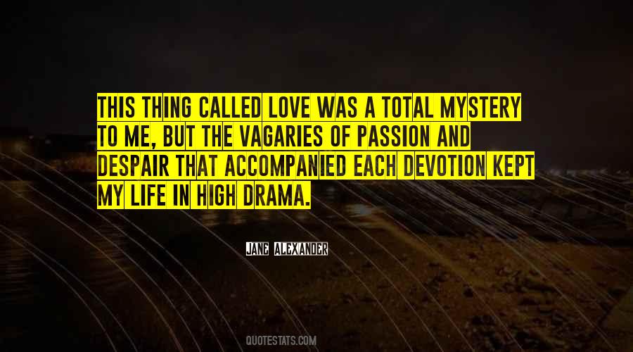 Quotes About Drama Love #553903