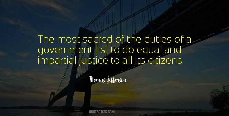Quotes About Impartial Justice #1846019