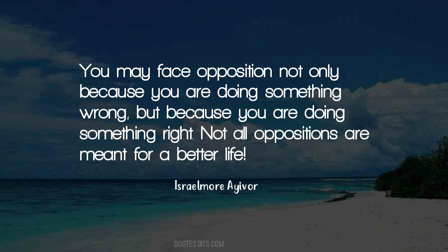 Quotes About Oppositions #1466023