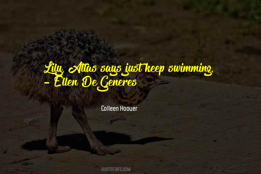 Just Keep Swimming Quotes #1360143