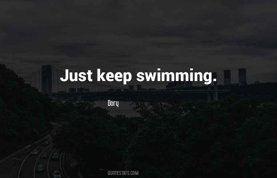 Just Keep Swimming Quotes #1390292