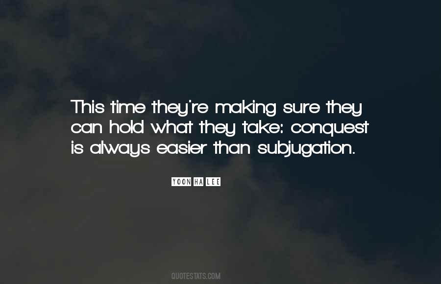 Quotes About Subjugation #1845255