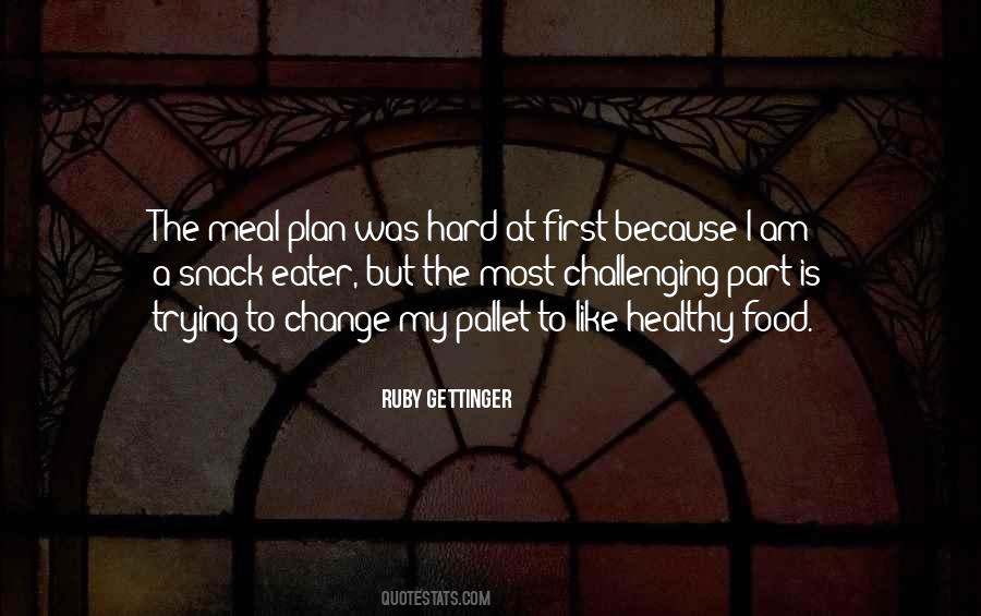 Food Challenges Quotes #124323