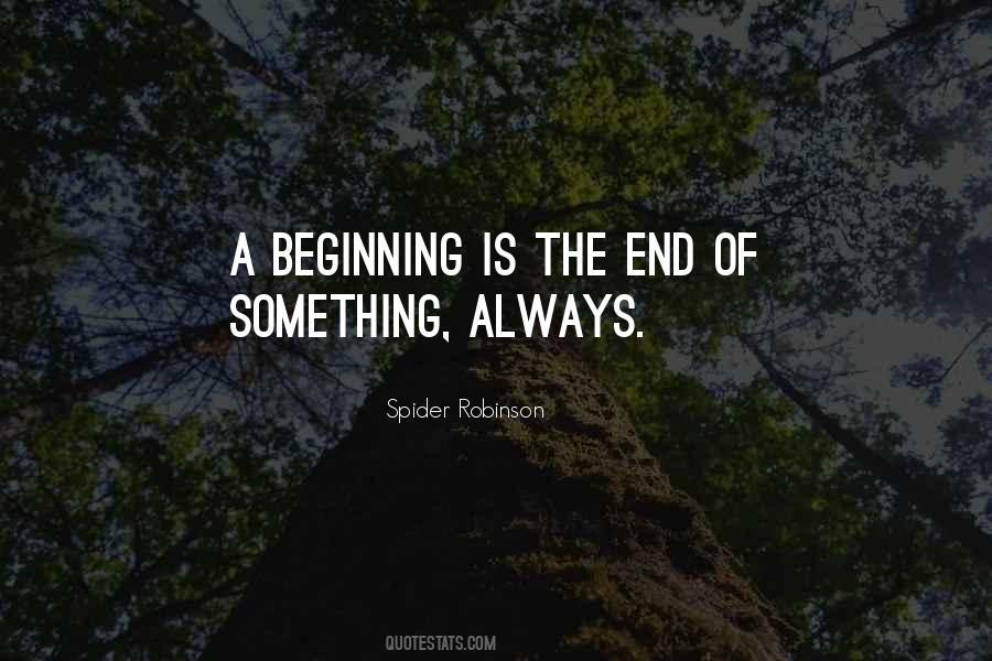 Quotes About The End Of Something #723599