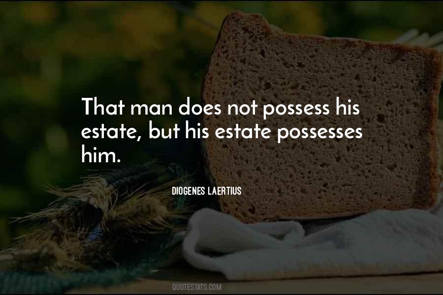 Quotes About Estates #488955