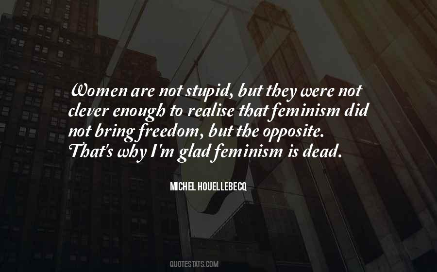 Quotes About Feminism #1216671