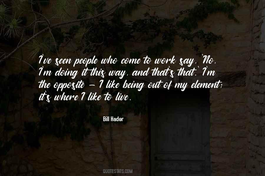 Quotes About Opposite People #209802