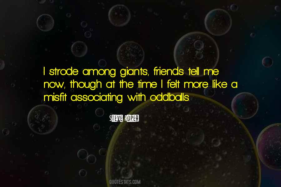Quotes About Oddballs #1208947