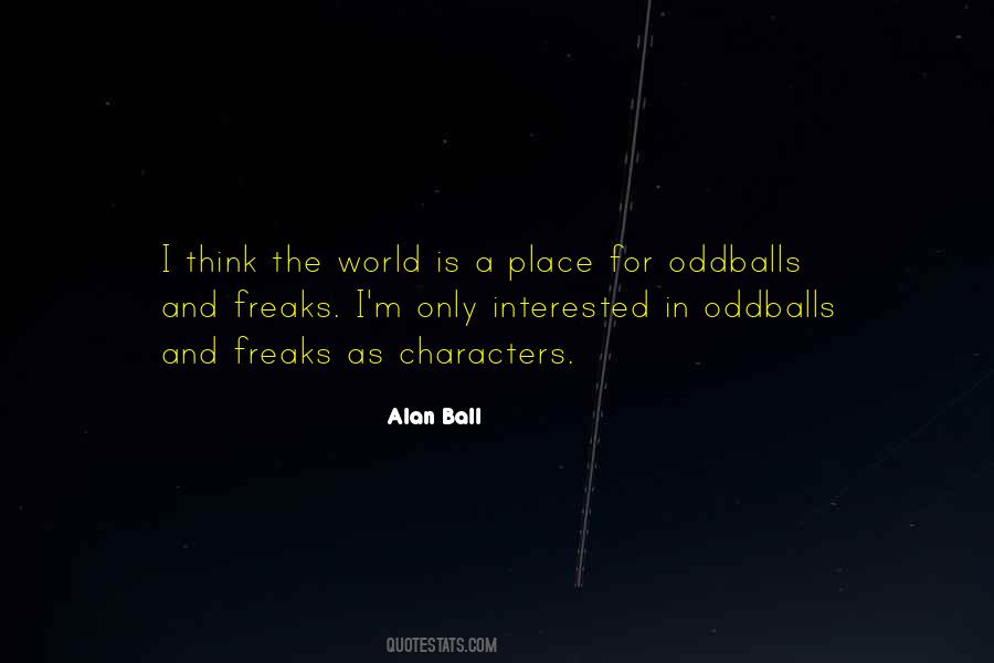 Quotes About Oddballs #367171