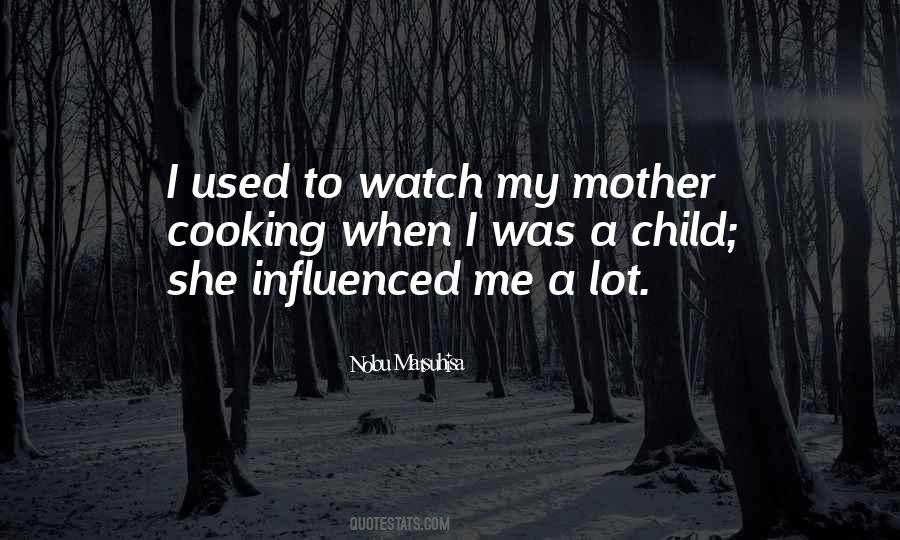 Quotes About Me When I Was Child #234506