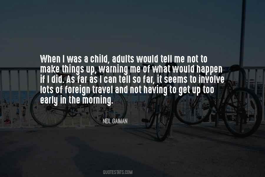 Quotes About Me When I Was Child #610692