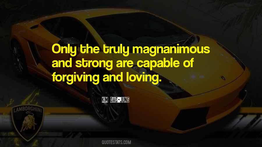 Quotes About Magnanimous #950627