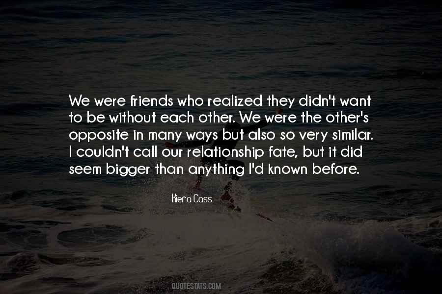 Quotes About Opposite Best Friends #234117