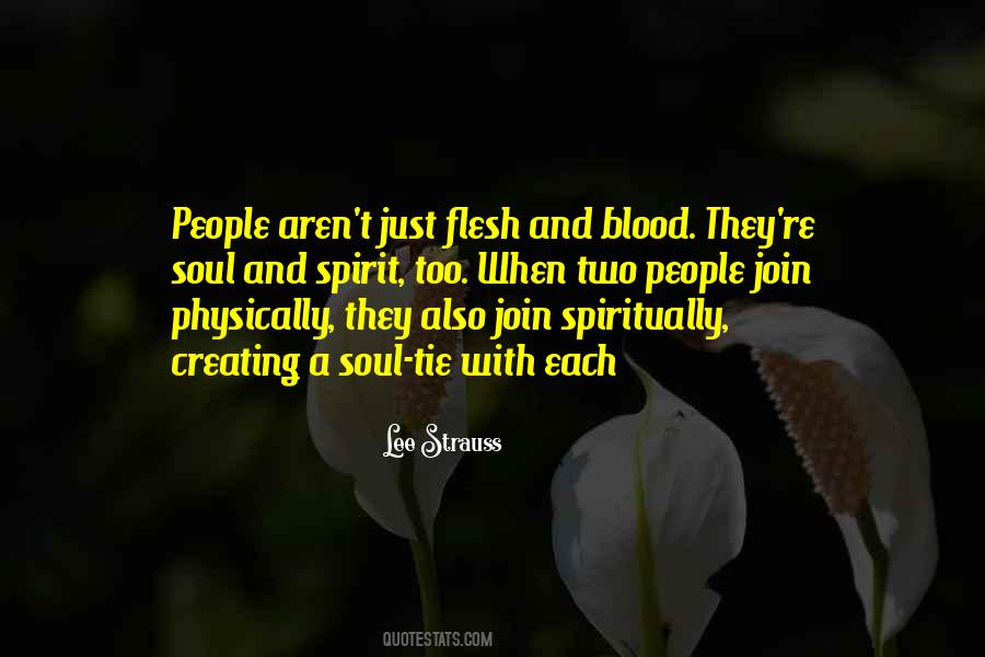 Flesh Blood Quotes #315318