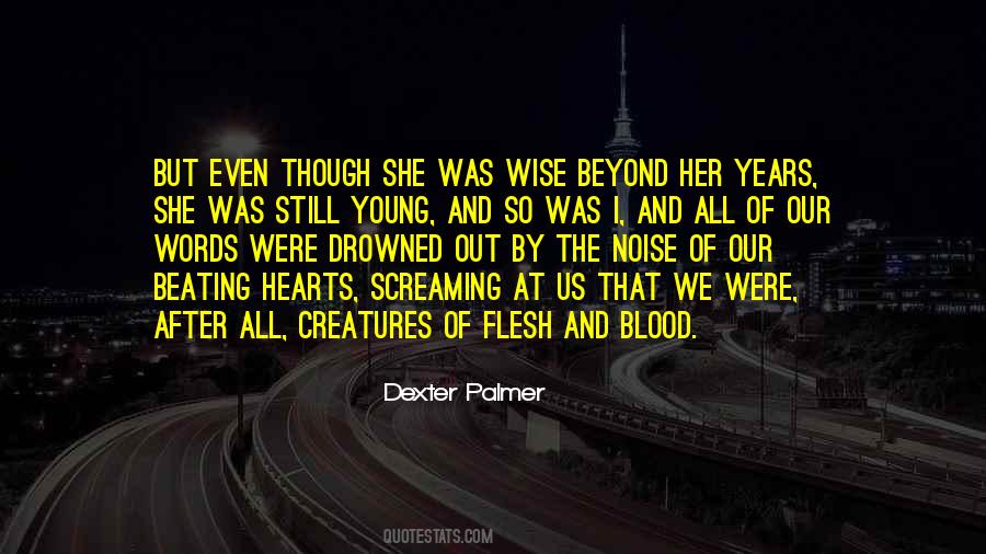 Flesh Blood Quotes #914