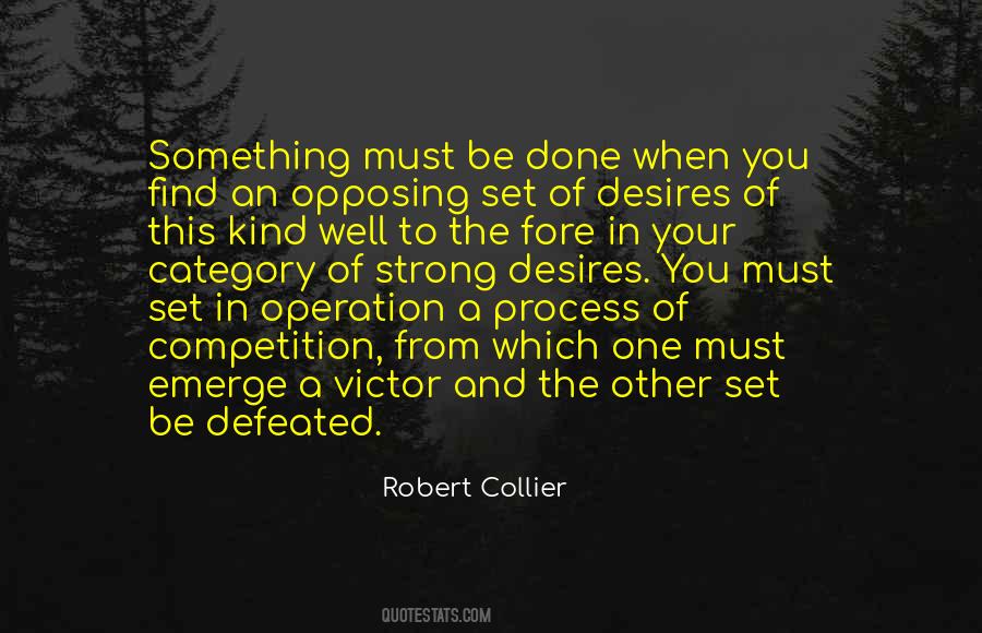 Quotes About Opposing #1346757