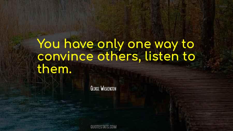Convince Others Quotes #1216246