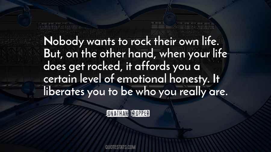 Emotional Honesty Quotes #1676592