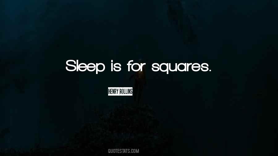 Quotes About Squares #1390238