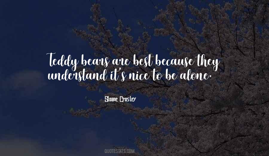 Quotes About Teddy Bears #1218668