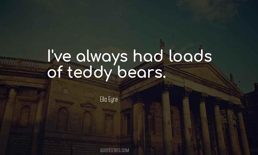 Quotes About Teddy Bears #1830288