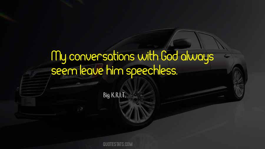 Quotes About Conversation With God #843255