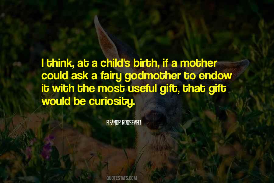 Quotes About Child Birth #394396