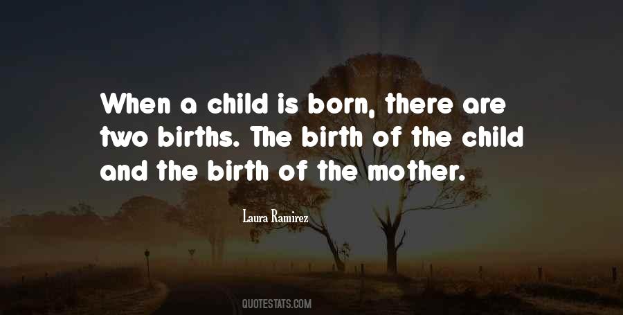 Quotes About Child Birth #815701